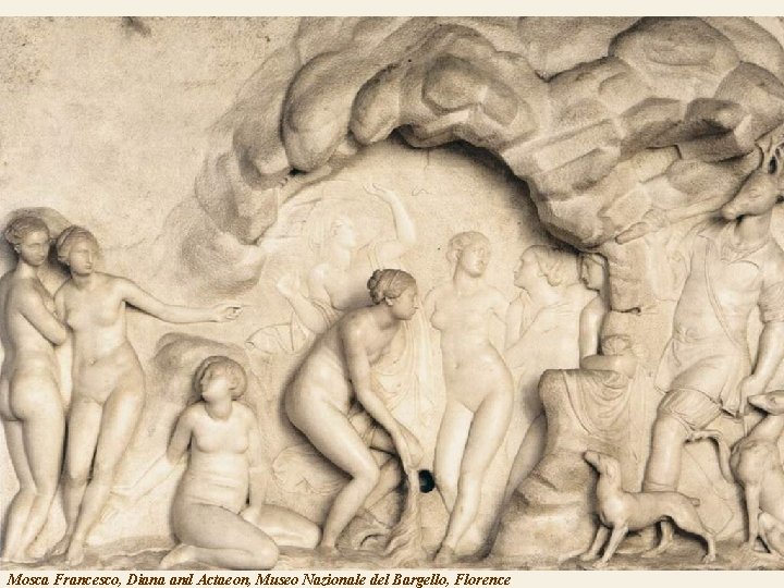 Mosca Francesco, Diana and Actaeon, Museo Nazionale del Bargello, Florence 