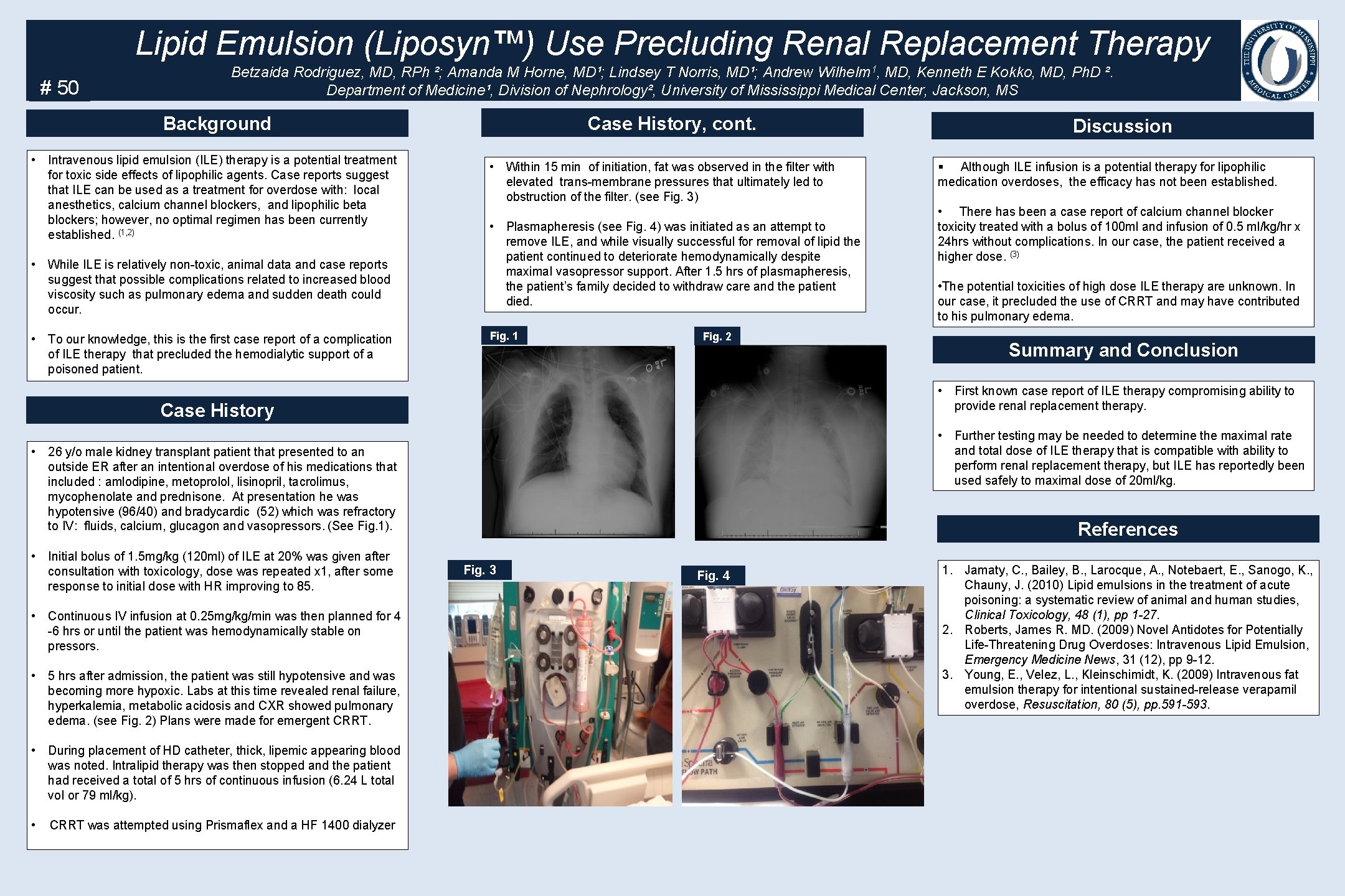 Lipid Emulsion (Liposyn™) Use Precluding Renal Replacement Therapy # 50 Betzaida Rodriguez, MD, RPh Lipid Emulsion (Liposyn™) Use Precluding Renal Replacement Therapy # 50 Betzaida Rodriguez, MD, RPh