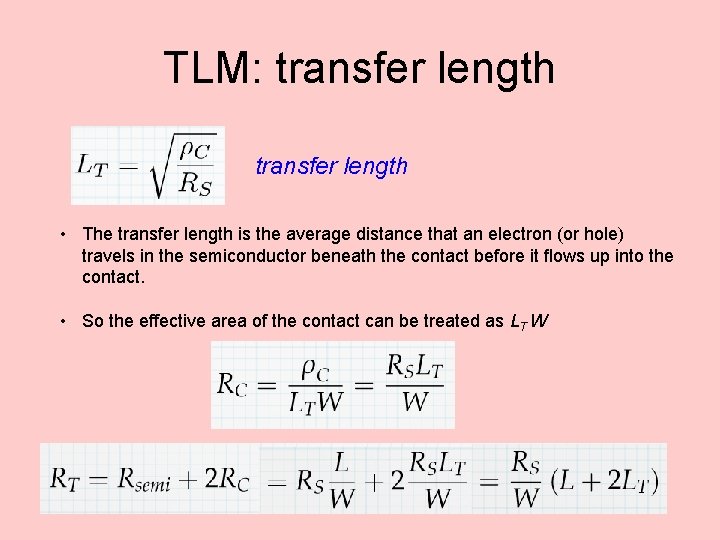 TLM: transfer length • The transfer length is the average distance that an electron