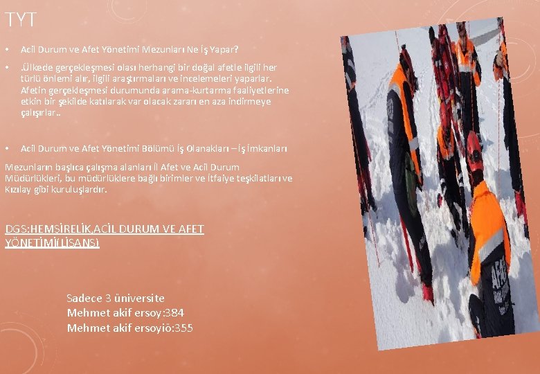 TYT • Acil Durum ve Afet Yönetimi Mezunları Ne İş Yapar? • . Ülkede