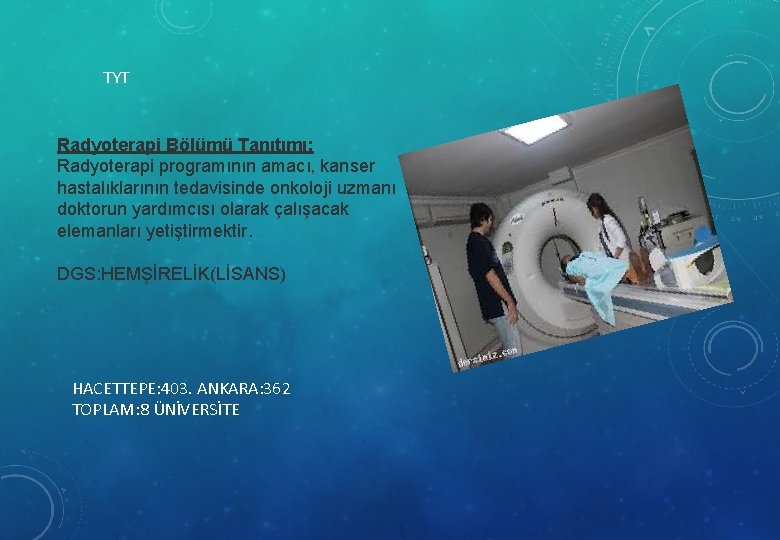 TYT Radyoterapi Bölümü Tanıtımı: Radyoterapi programının amacı, kanser hastalıklarının tedavisinde onkoloji uzmanı doktorun yardımcısı