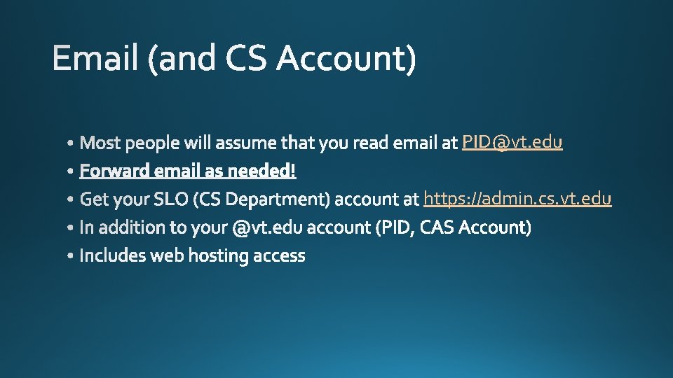 PID@vt. edu https: //admin. cs. vt. edu 