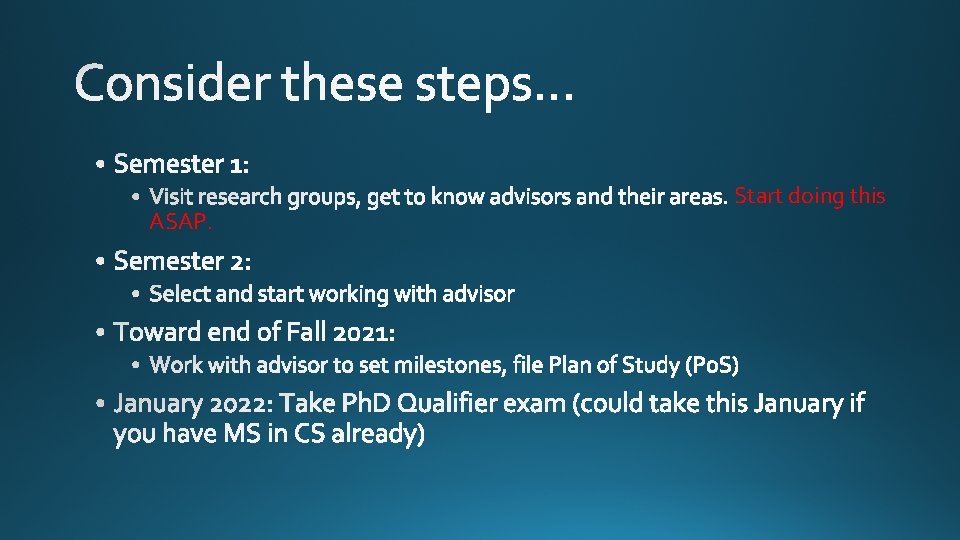 ASAP. Start doing this 