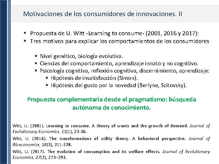 Motivaciones de los consumidores de innovaciones. II § Propuesta de U. Witt -Learning to