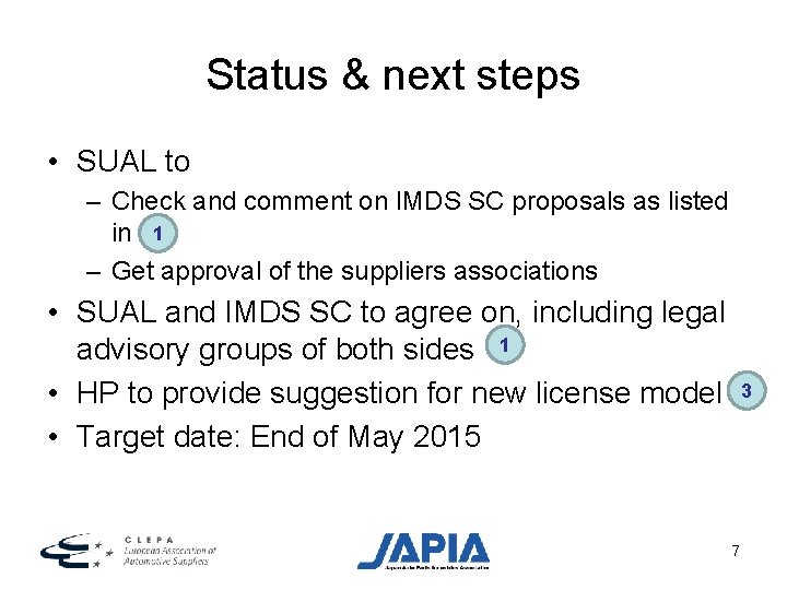 Status & next steps • SUAL to – Check and comment on IMDS SC