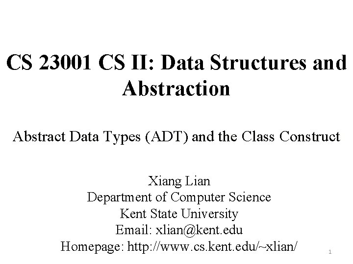 CS 23001 CS II: Data Structures and Abstraction Abstract Data Types (ADT) and the