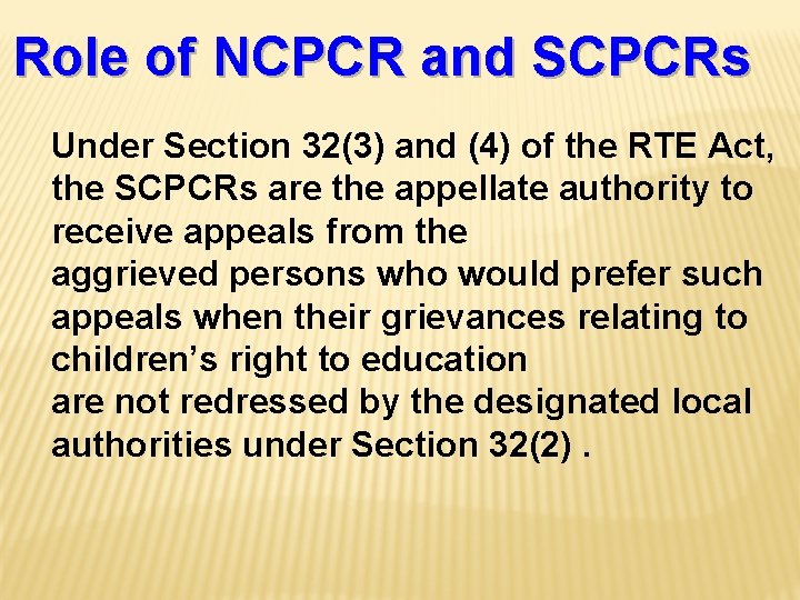 Role of NCPCR and SCPCRs Under Section 32(3) and (4) of the RTE Act,