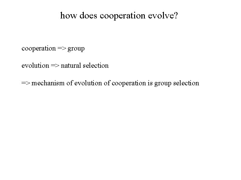 how does cooperation evolve cooperation group evolution natural