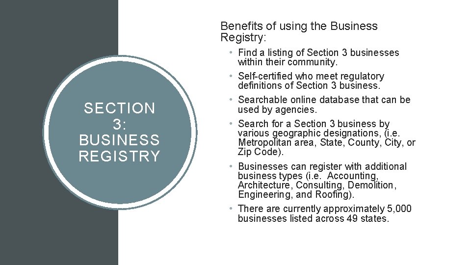 Benefits of using the Business Registry: SECTION 3: BUSINESS REGISTRY • Find a listing