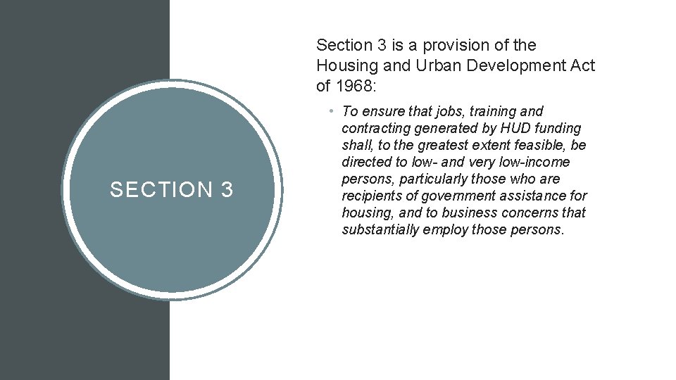 Section 3 is a provision of the Housing and Urban Development Act of 1968: