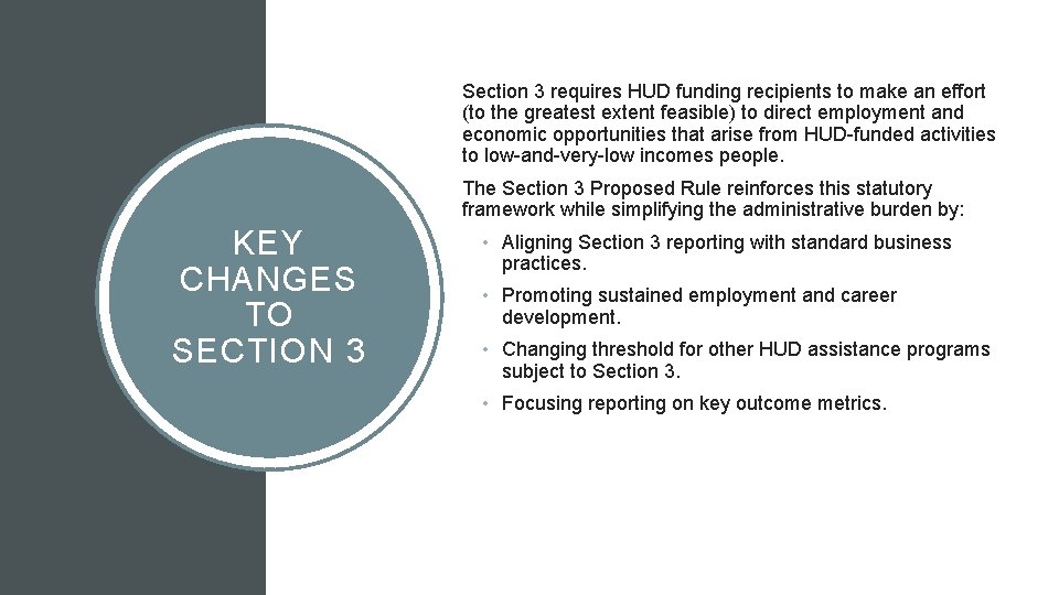 Section 3 requires HUD funding recipients to make an effort (to the greatest extent