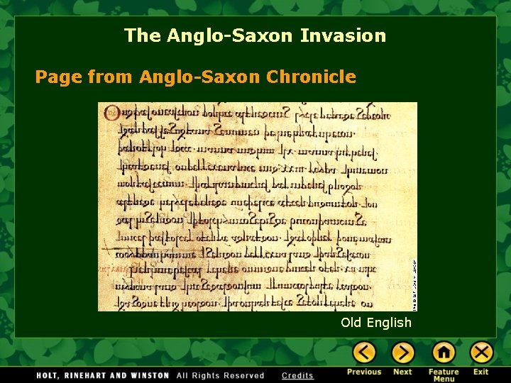 The Anglo-Saxon Invasion Page from Anglo-Saxon Chronicle Old English 