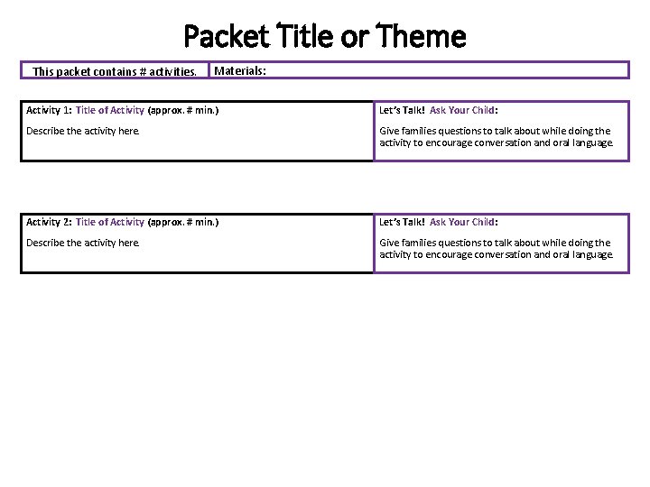 Packet Title or Theme This packet contains # activities. Materials: Activity 1: Title of