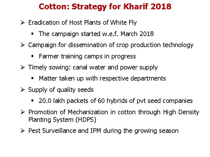 Cotton: Strategy for Kharif 2018 Ø Eradication of Host Plants of White Fly §