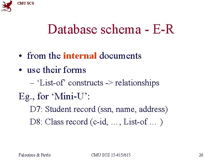 CMU SCS Database schema - E-R • from the internal documents • use their