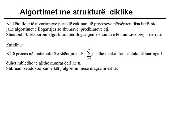 Algortimet me strukturë ciklike 