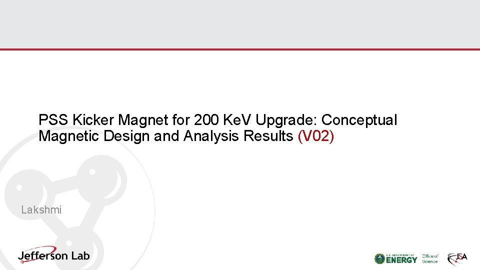 PSS Kicker Magnet for 200 Ke. V Upgrade: Conceptual Magnetic Design and Analysis Results