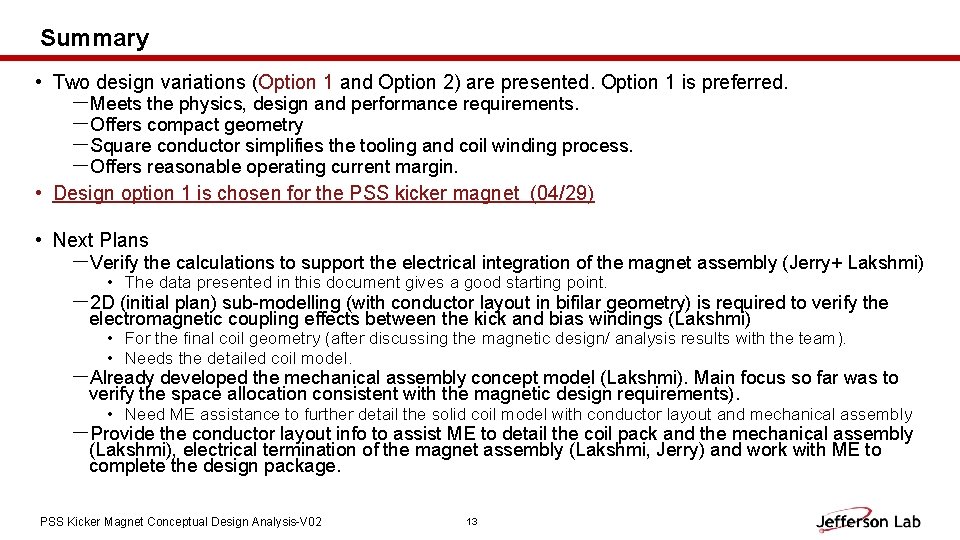 Summary • Two design variations (Option 1 and Option 2) are presented. Option 1