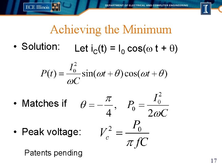 Achieving the Minimum • Solution: Let i. C(t) = I 0 cos(w t +
