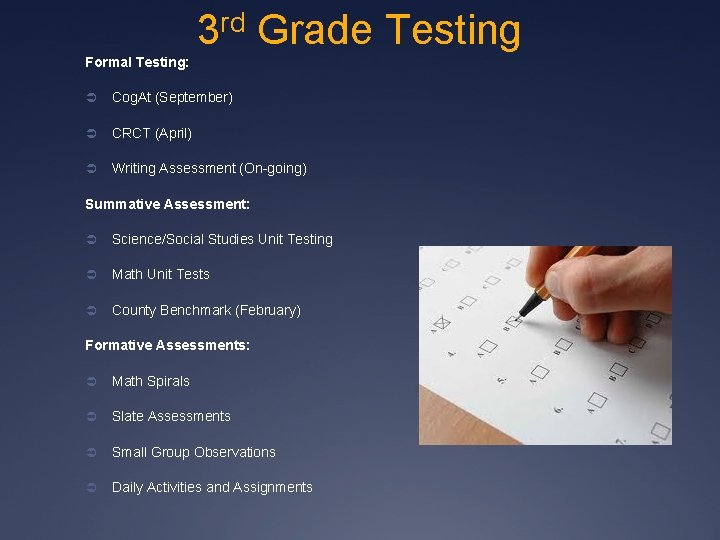 rd 3 Grade Testing Formal Testing: Ü Cog. At (September) Ü CRCT (April) Ü