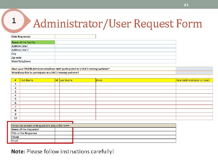 21 1 Administrator/User Request Form Note: Please follow instructions carefully! 