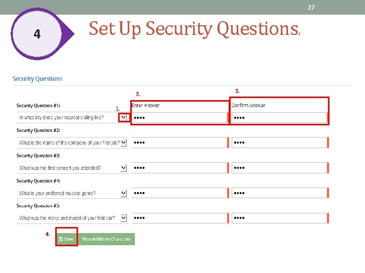 27 Set Up Security Questions 4 2 2. 1. 4. 3. 