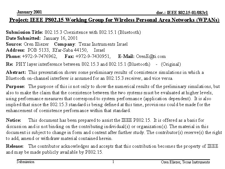 January 2001 doc. : IEEE 802. 15 -01/083 r 1 Project: IEEE P 802.