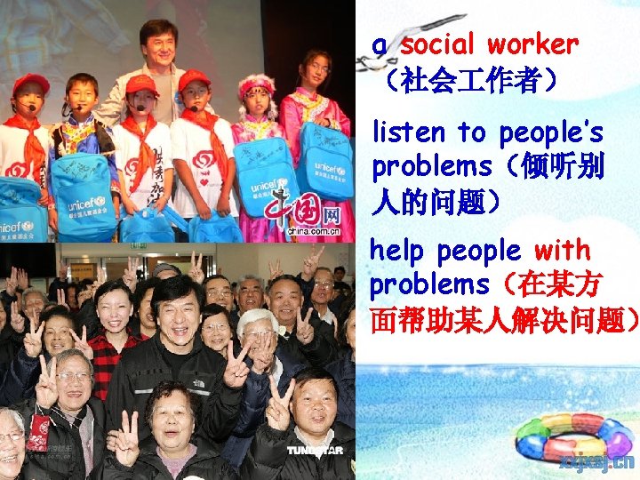 a social worker （社会 作者） listen to people’s problems（倾听别 人的问题） help people with problems（在某方