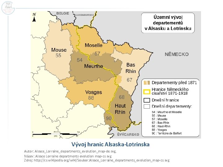 Vývoj hranic Alsaska-Lotrinska Autor: Alsace_Lorraine_departments_evolution_map-de. svg, Název: Alsace Lorraine departments evolution map-cs. svg Zdroj: