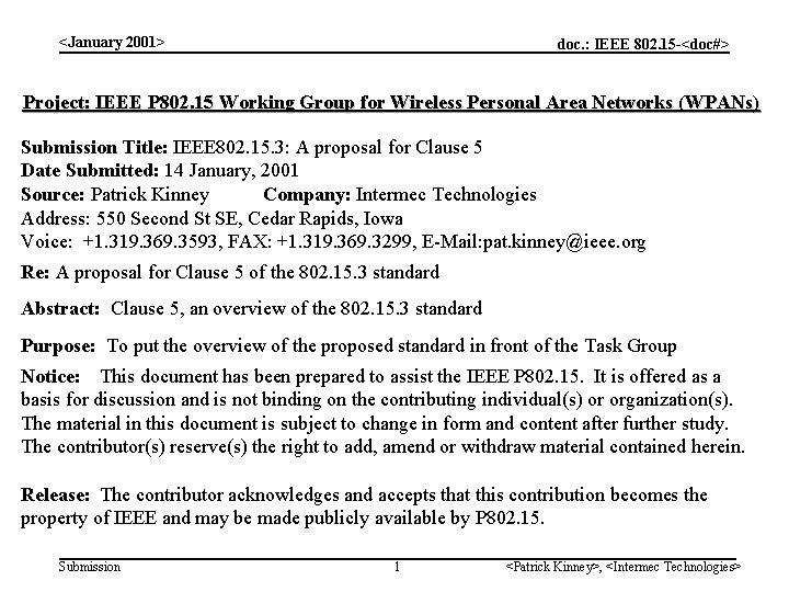<January 2001> doc. : IEEE 802. 15 -<doc#> Project: IEEE P 802. 15 Working