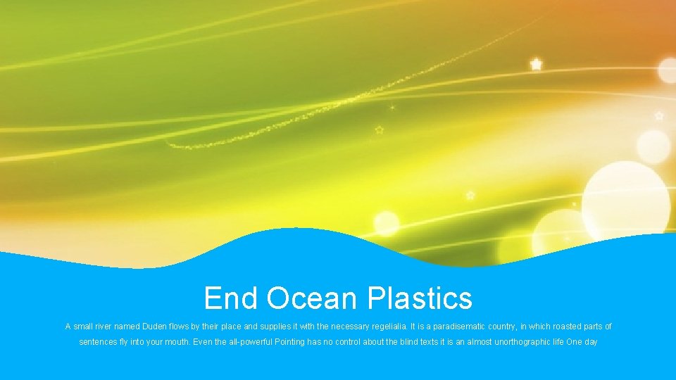 End Ocean Plastics A small river named Duden flows by their place and supplies