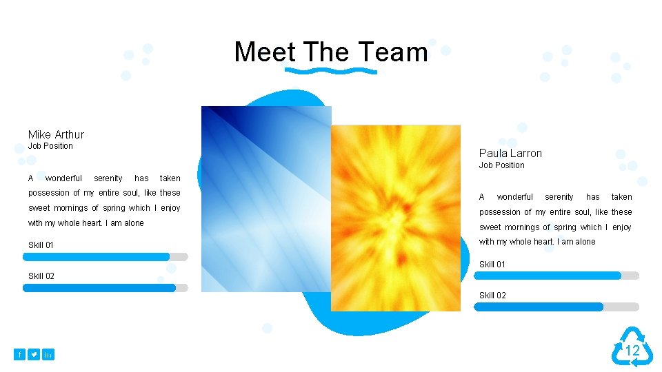 Meet The Team Mike Arthur Job Position Paula Larron Job Position A wonderful serenity