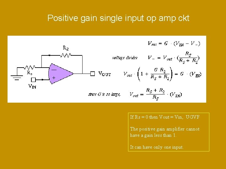 Positive gain single input op amp ckt If Rs = 0 then Vout =