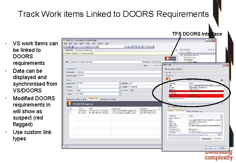 Track Work items Linked to DOORS Requirements TFS DOORS Interface • • VS work