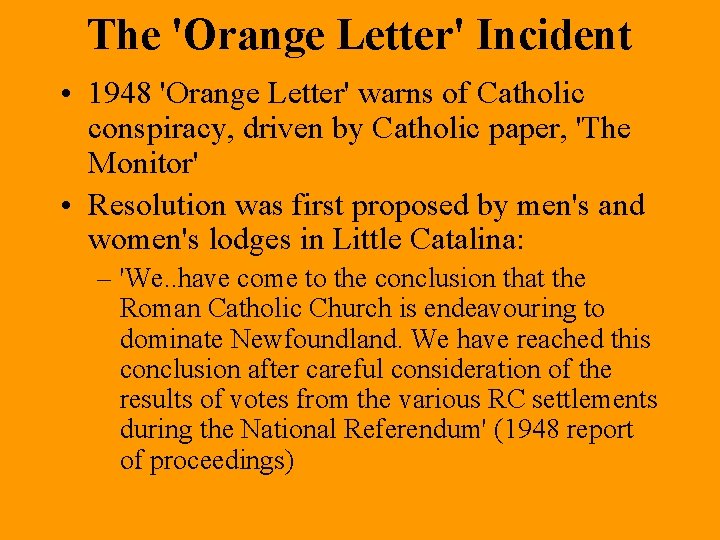 The 'Orange Letter' Incident • 1948 'Orange Letter' warns of Catholic conspiracy, driven by