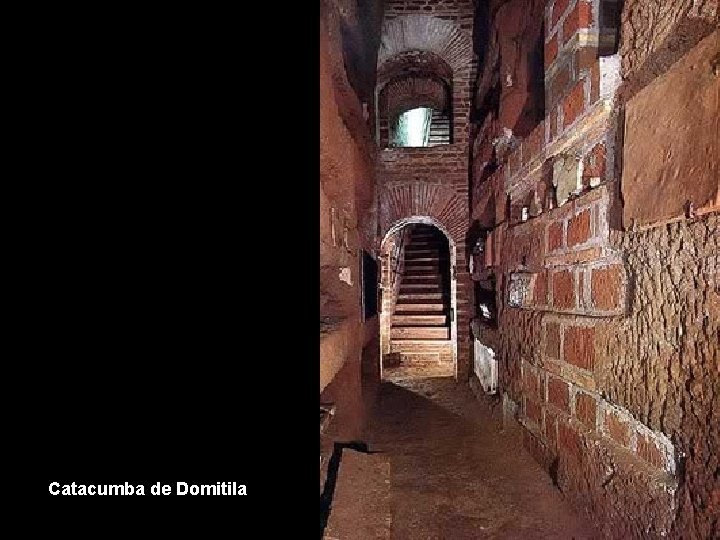 Catacumba de Domitila Catacumba de Domitila
