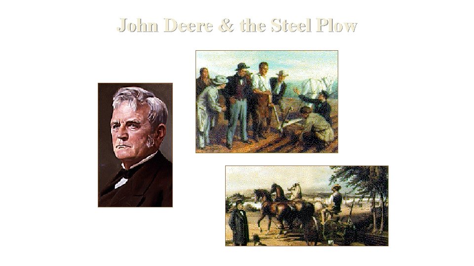 John Deere & the Steel Plow 