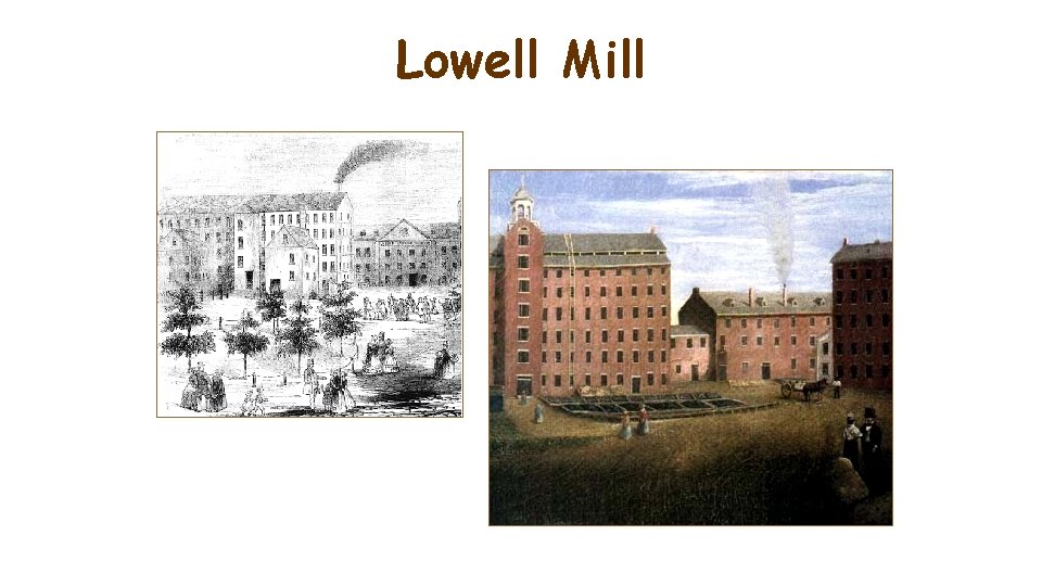 Lowell Mill 