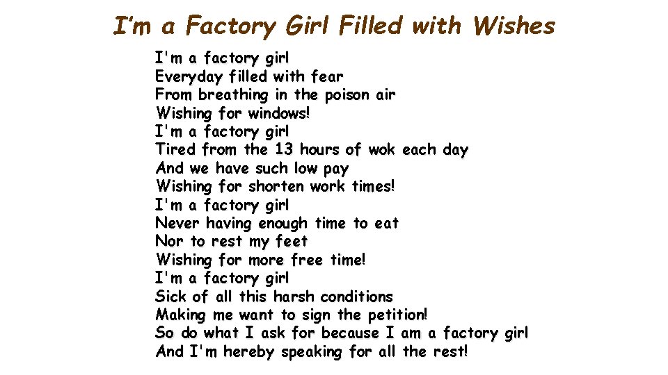 I’m a Factory Girl Filled with Wishes I'm a factory girl Everyday filled with