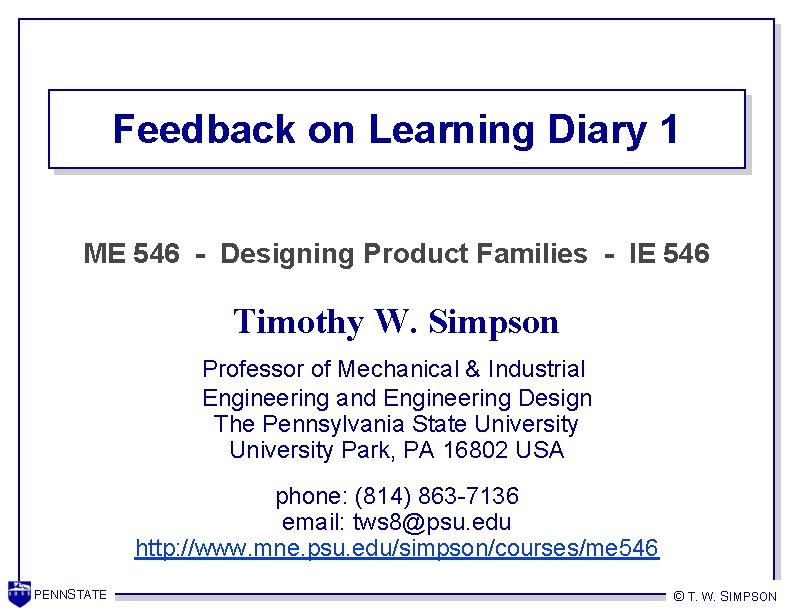 Feedback on Learning Diary 1 ME 546 - Designing Product Families - IE 546