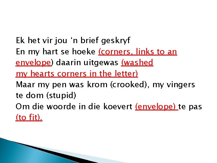 Ek het vir jou ‘n brief geskryf En my hart se hoeke (corners, links