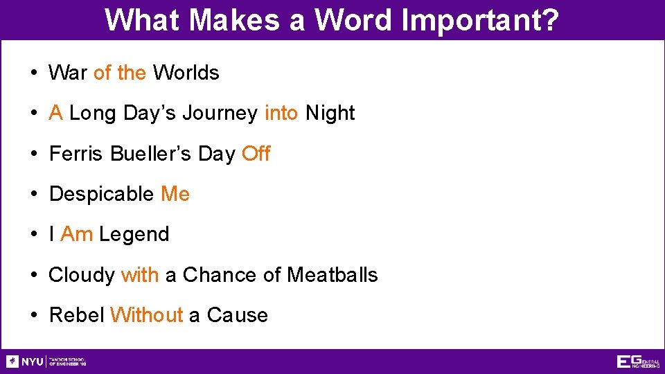 What Makes a Word Important? • War of the Worlds • A Long Day’s