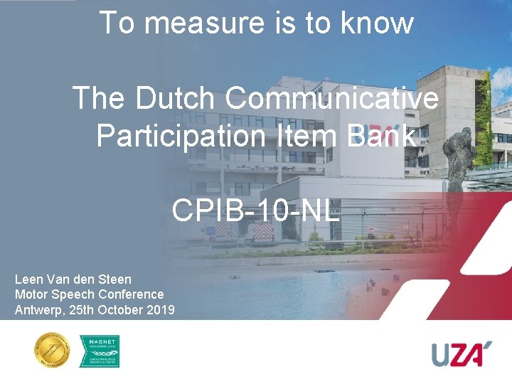 To measure is to know The Dutch Communicative