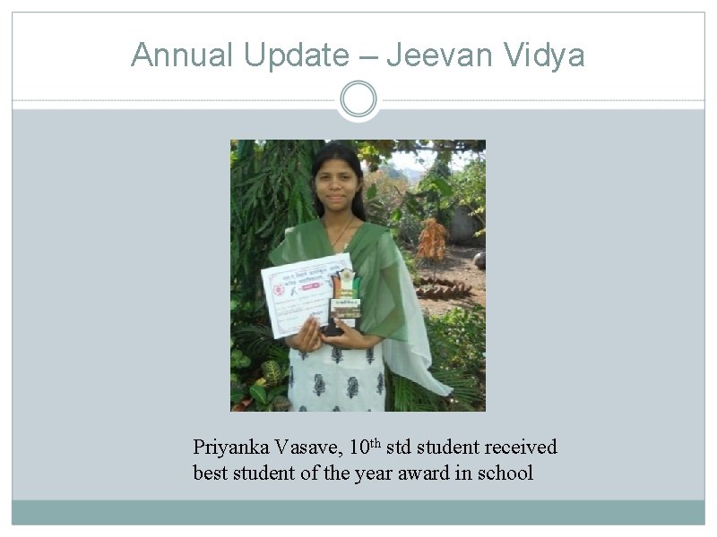 Annual Update – Jeevan Vidya Priyanka Vasave, 10 th std student received best student