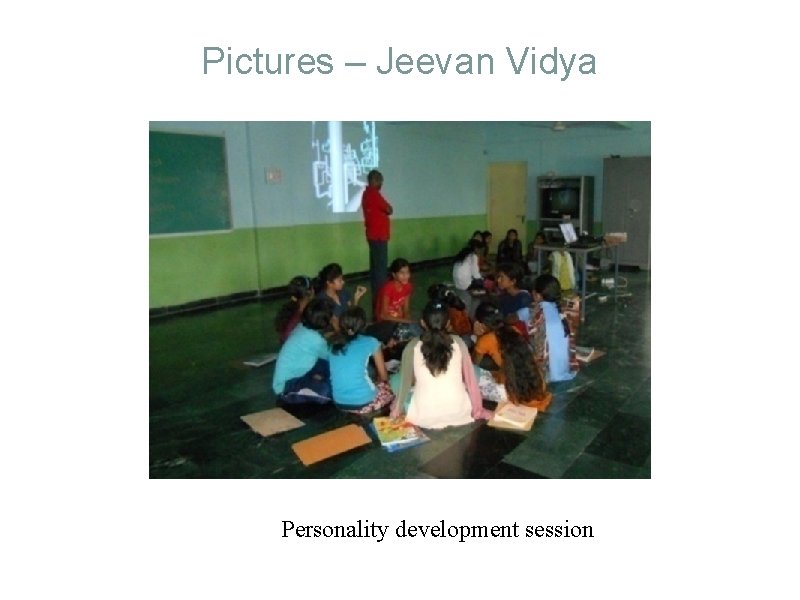 Pictures – Jeevan Vidya Personality development session 