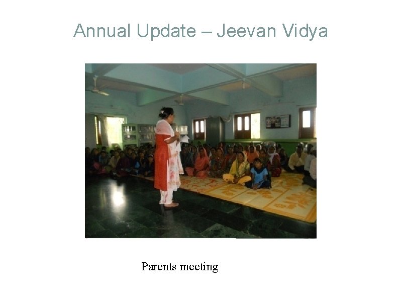 Annual Update – Jeevan Vidya Parents meeting 