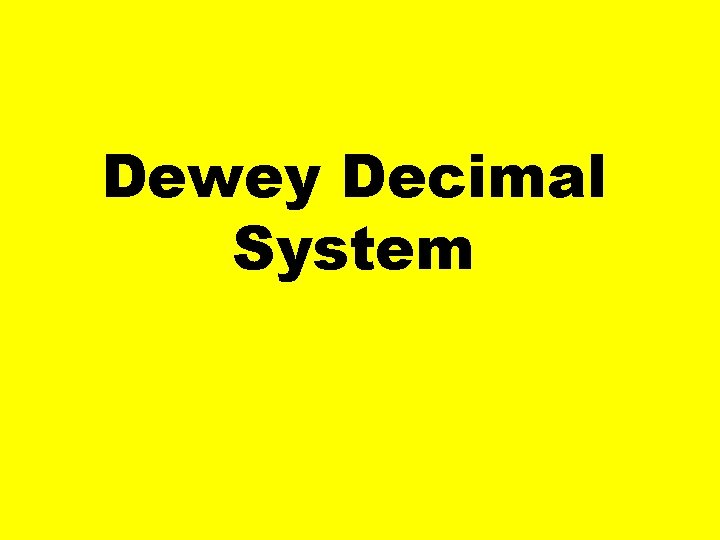 Dewey Decimal System 