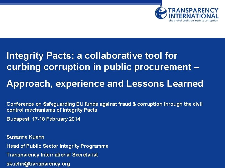 Integrity Pacts: a collaborative tool for curbing corruption in public procurement – Approach, experience