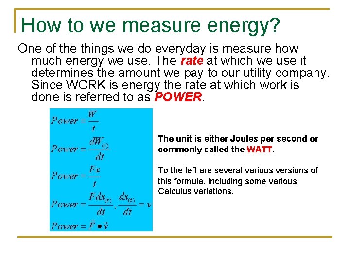 How to we measure energy? One of the things we do everyday is measure