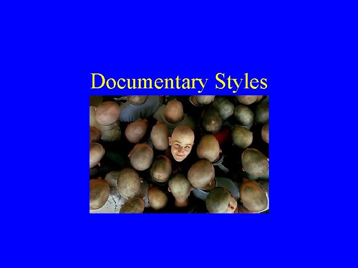 Documentary Styles 